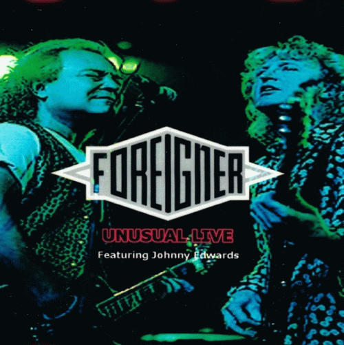 Foreigner : Unusual Live